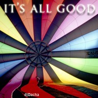 DJ Dacha - It's All Good - MTG04