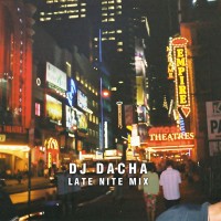 DJ Dacha - Late Nite - DL11