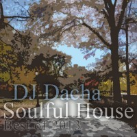 DJ Dacha - Soulful House (Best of 2013) - DL 88