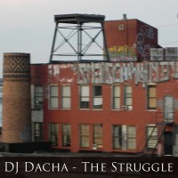 DJ Dacha - The Struggle
