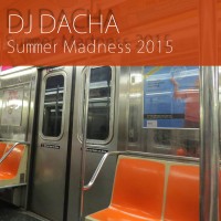 DJ Dacha - Summer Madness 2015