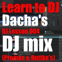 DJ Dacha - DJ Lesson 004
