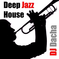 DJ Dacha - Deep Jazz House