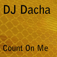 DJ Dacha Count On Me DJ Mix