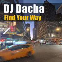 DJ Dacha Find Your Way