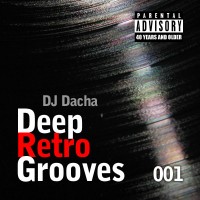 DJ Dacha 001 Deep Retro Grooves