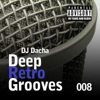 DJ Dacha 008 Deep Retro Grooves www.djdacha.net