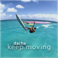 DJ Dacha - Keep Moving - MTG07